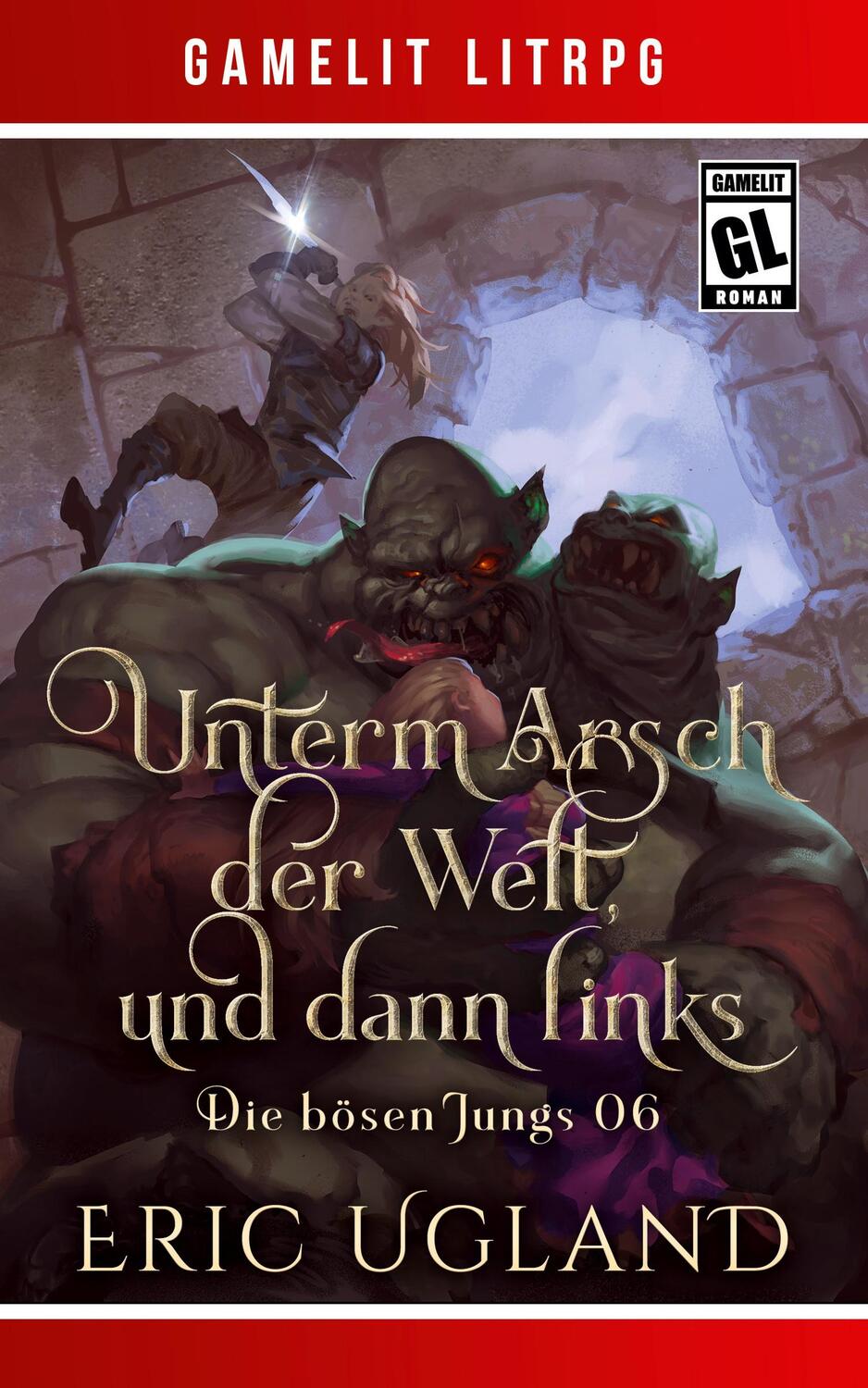 Cover: 9781685007584 | Unterm Arsch der Welt, und dann links | Eric Ugland | Taschenbuch