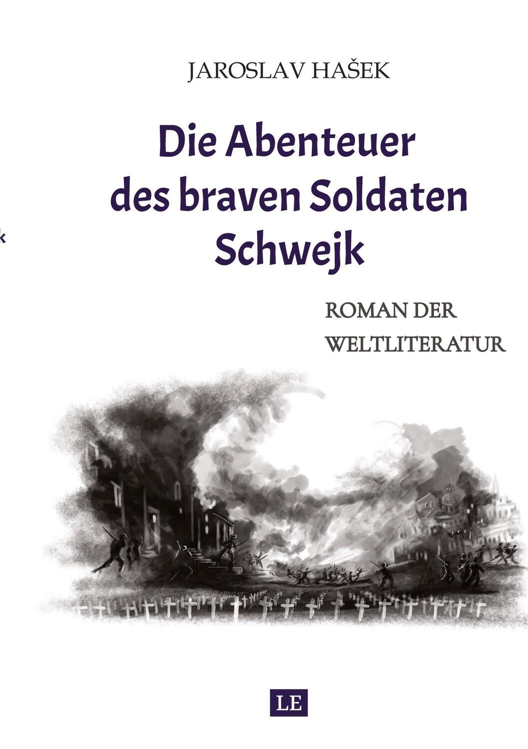 Cover: 9783347223332 | Die Abenteuer des braven Soldaten Schwejk | Aktuelle Neuauflage 2021