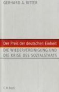Cover: 9783406568619 | Der Preis der deutschen Einheit | Gerhard A Ritter | Taschenbuch | II