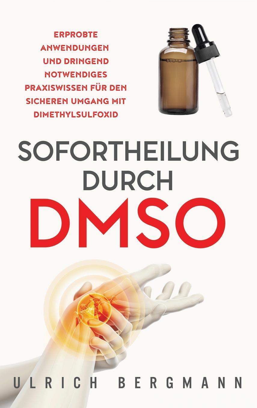 Cover: 9781647802592 | Sofortheilung durch DMSO | Ulrich Bergmann | Buch | 2021 | UB Medien