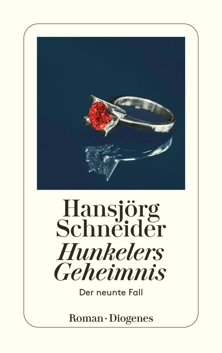 Cover: 9783257243680 | Hunkelers Geheimnis | Der neunte Fall | Hansjörg Schneider | Buch