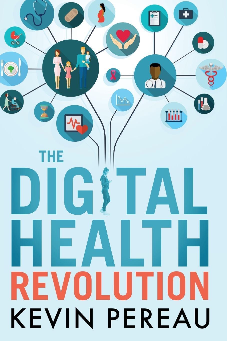 Cover: 9780578409726 | The Digital Health Revolution | Kevin Pereau | Taschenbuch | Paperback