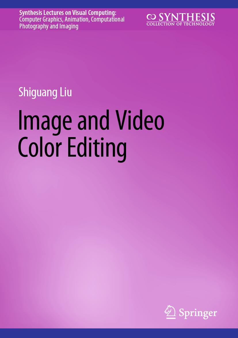 Cover: 9783031260292 | Image and Video Color Editing | Shiguang Liu | Buch | xi | Englisch