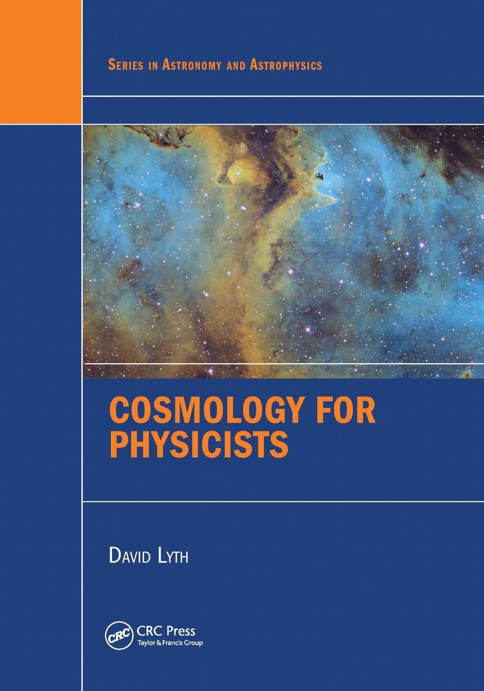 Cover: 9780367574383 | Cosmology for Physicists | David Lyth | Taschenbuch | Englisch | 2020