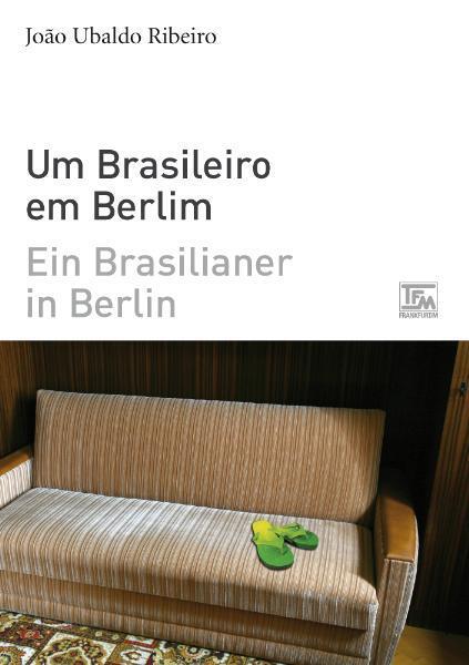 Cover: 9783939455042 | Ein Brasilianer in Berlin - Um Brasileiro em Berlim | Ribeiro | Buch