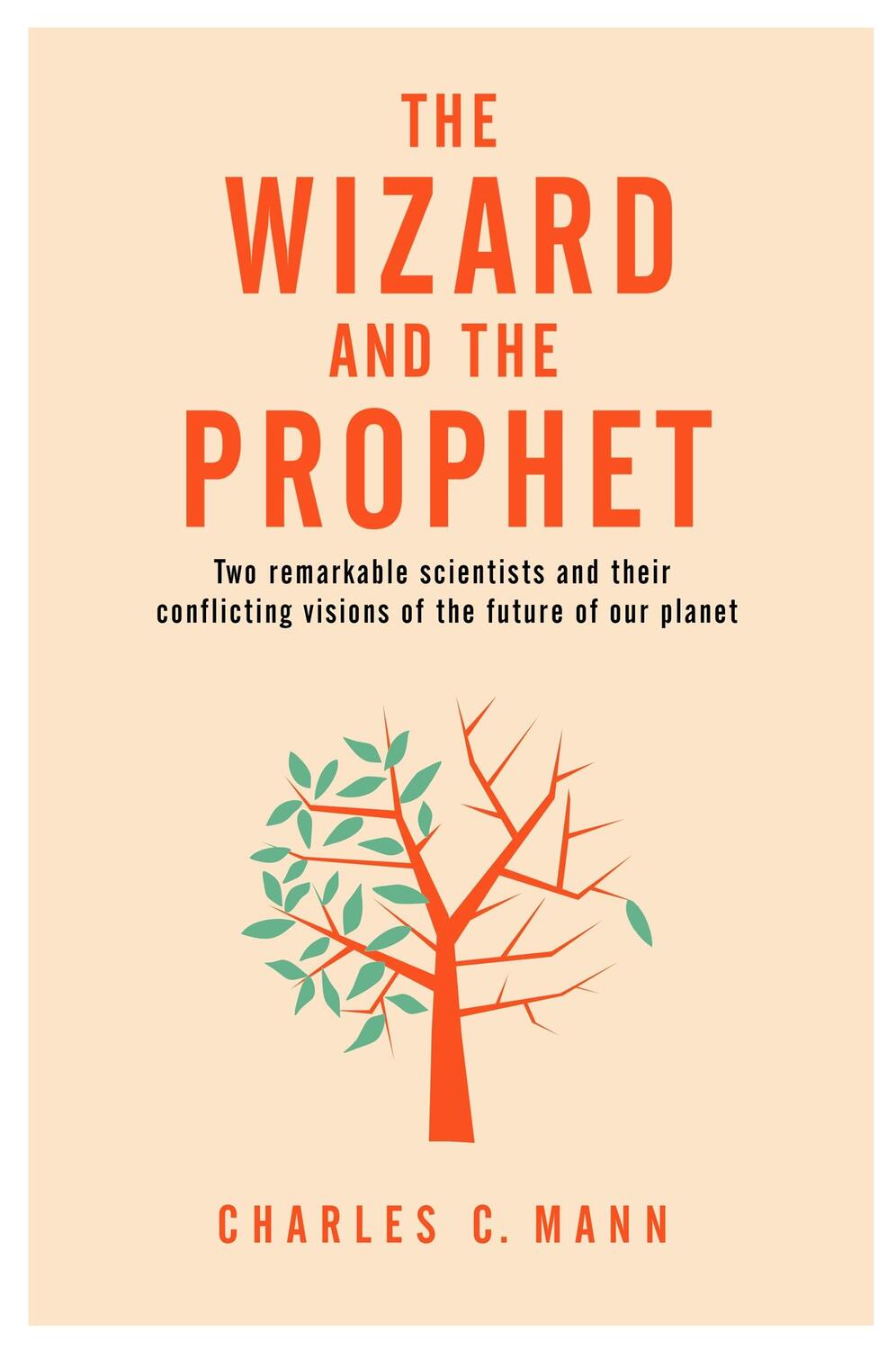 Cover: 9781509884179 | The Wizard and the Prophet | Charles C. Mann | Taschenbuch | Englisch