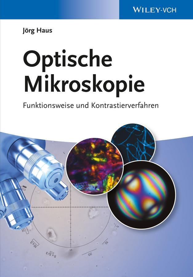 Optische Mikroskopie - Haus, Jörg
