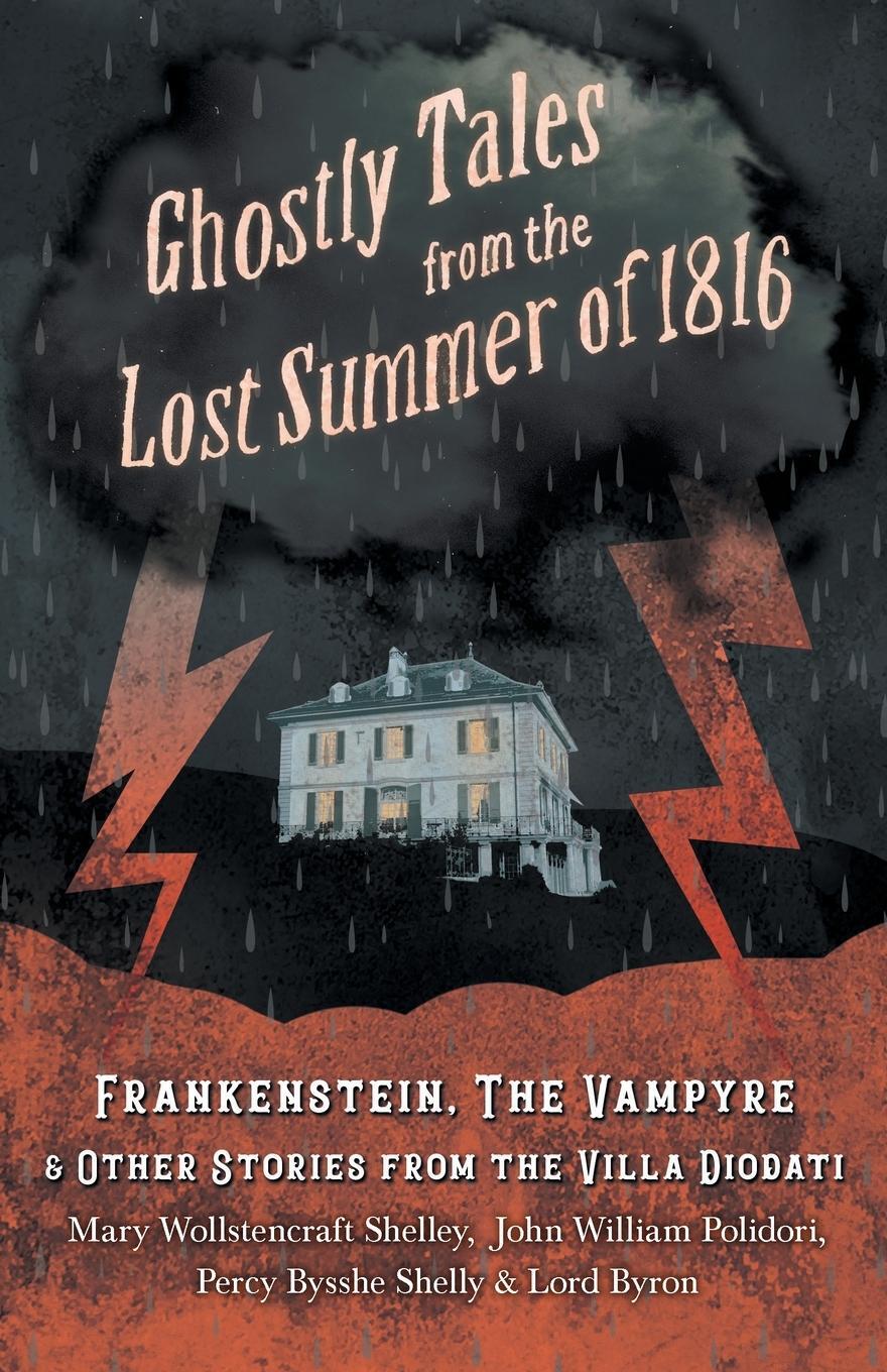 Cover: 9781528710718 | Ghostly Tales from the Lost Summer of 1816 - Frankenstein, The...