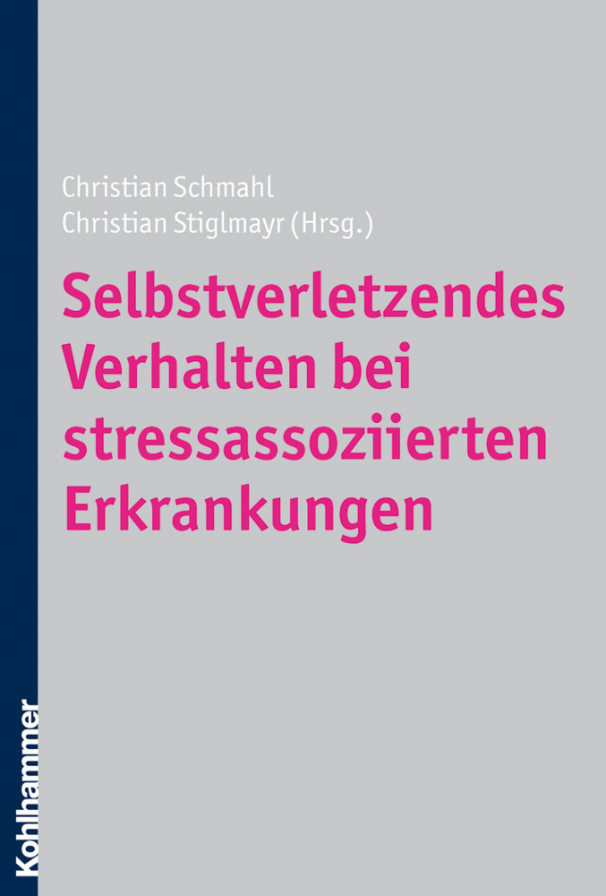 Cover: 9783170198920 | Selbstverletzendes Verhalten bei stressassoziierten Erkrankungen