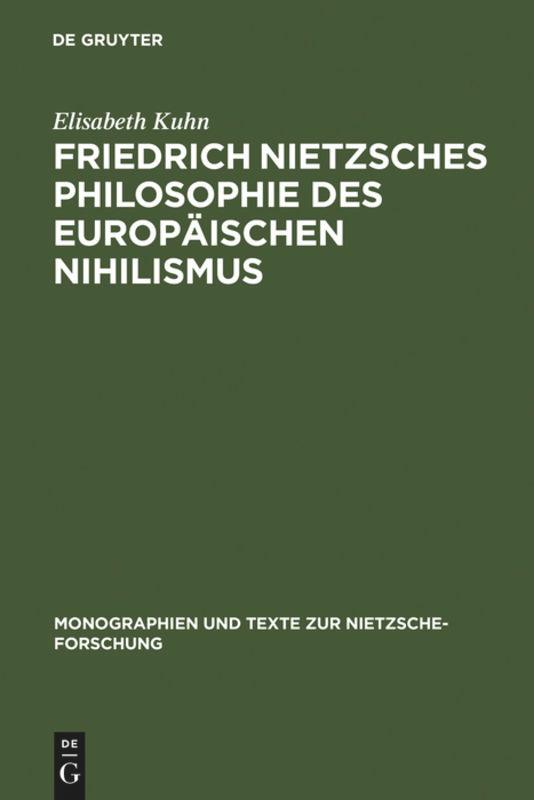 Cover: 9783110129076 | Friedrich Nietzsches Philosophie des europäischen Nihilismus | Kuhn