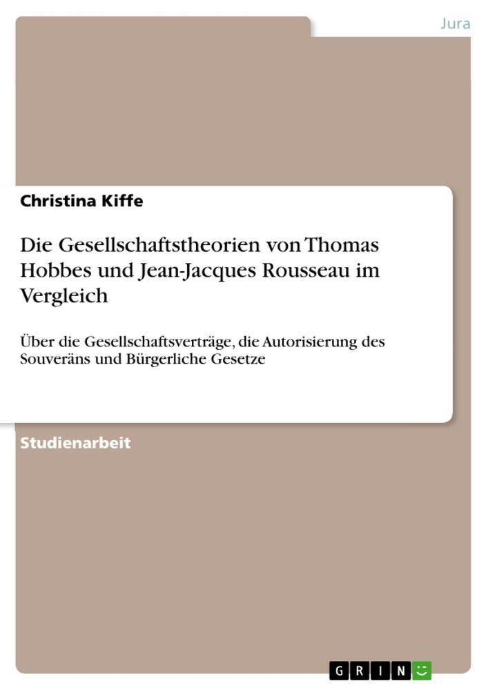 Cover: 9783656251361 | Die Gesellschaftstheorien von Thomas Hobbes und Jean-Jacques...