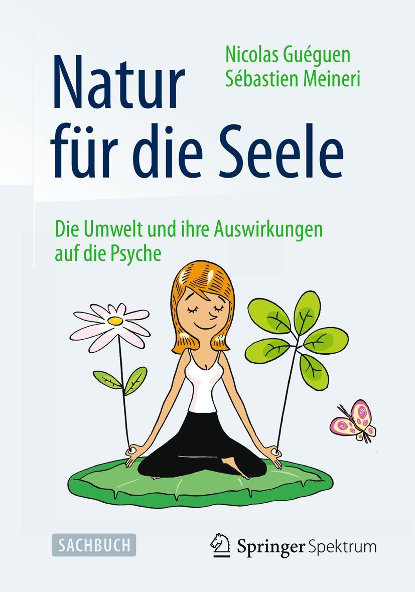 Cover: 9783642348204 | Natur für die Seele | Die Umwelt und ihre Auswirkungen auf die Psyche