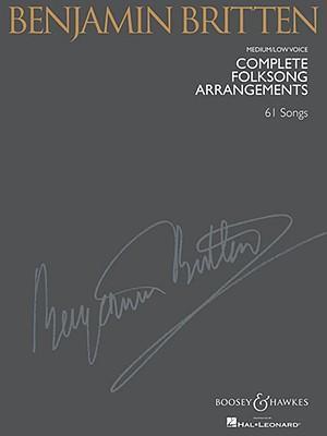 Cover: 9781423421573 | Benjamin Britten Complete Folksong Arrangements | Medium/Low Voice