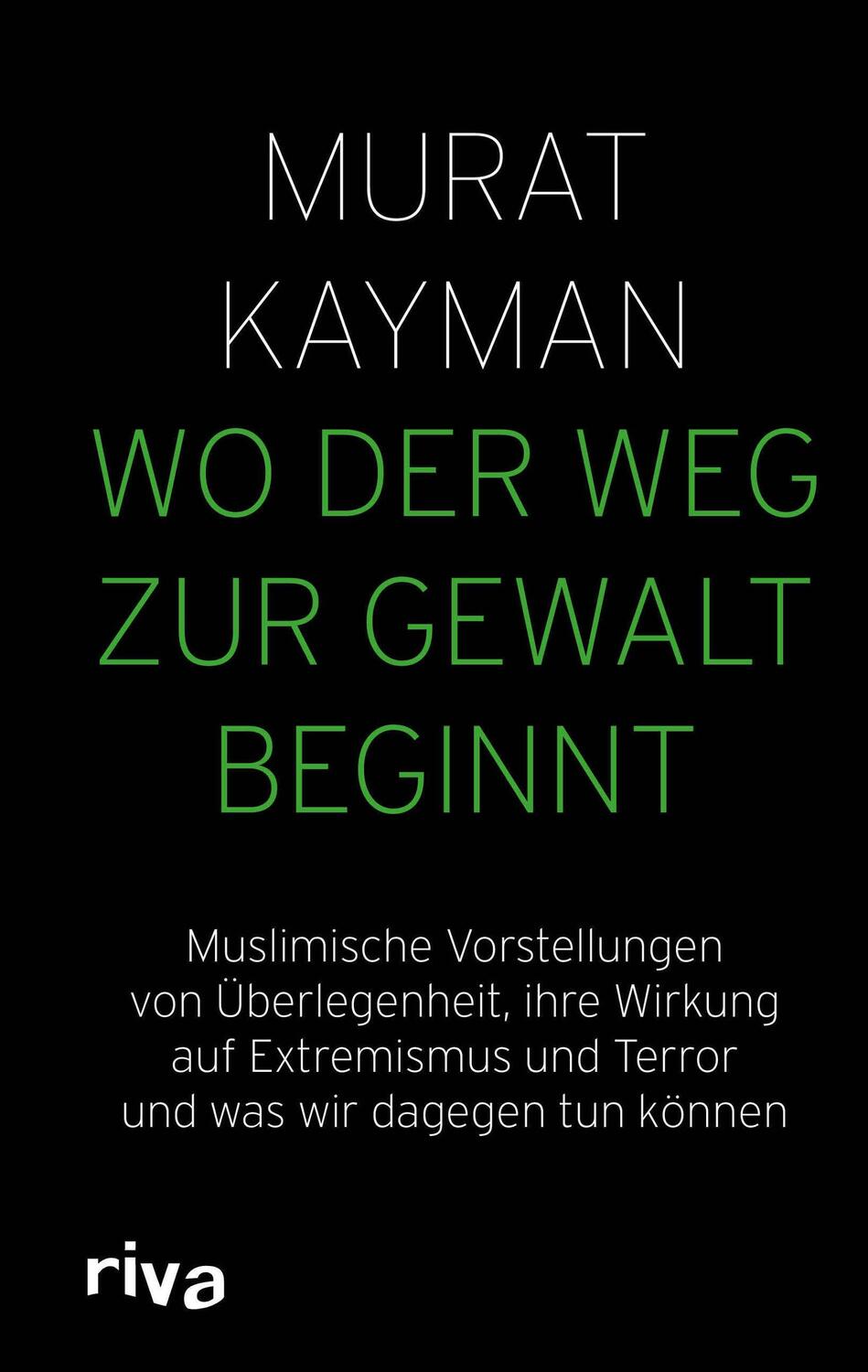Cover: 9783742318022 | Wo der Weg zur Gewalt beginnt | Murat Kayman | Buch | 217 S. | Deutsch