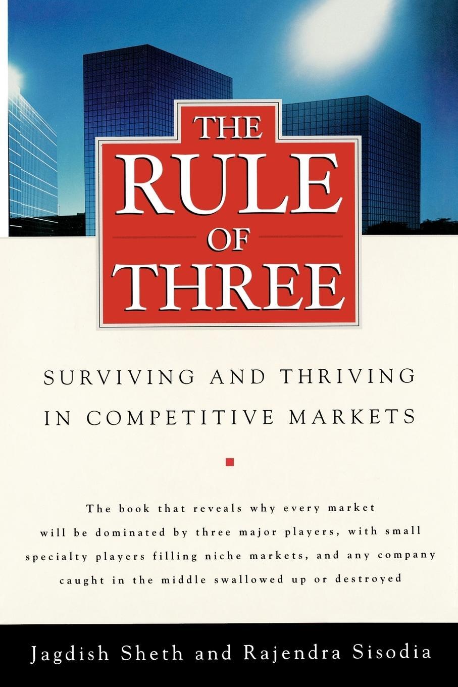 Cover: 9781439172933 | The Rule of Three | Surviving and Thriving in Competitive Markets