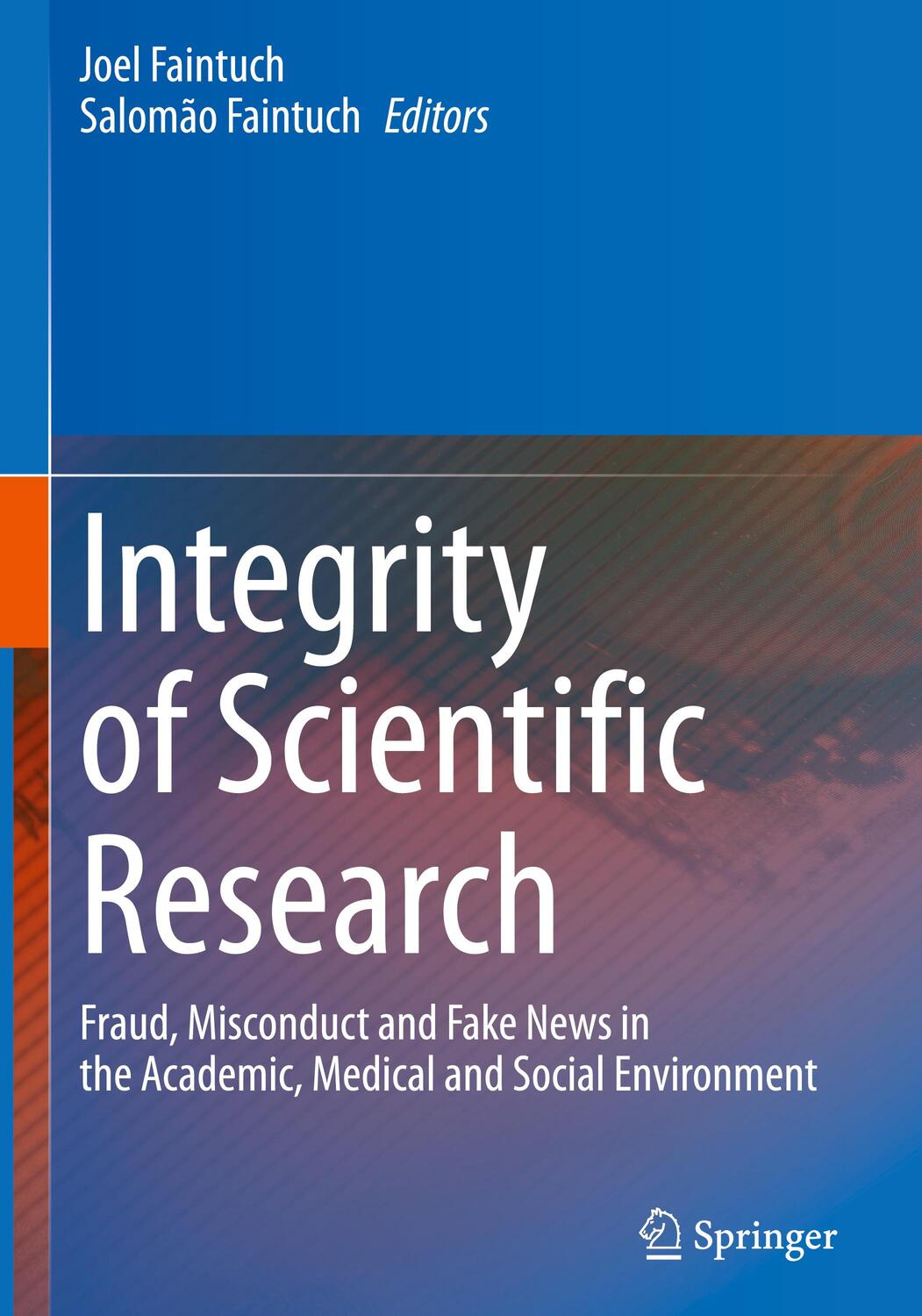 Cover: 9783030996796 | Integrity of Scientific Research | Salomão Faintuch (u. a.) | Buch