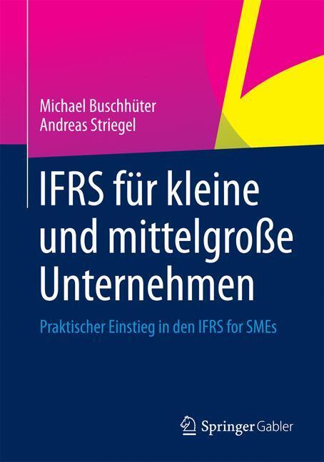 Cover: 9783834921871 | IFRS für kleine und mittelgroße Unternehmen | Buschhüter (u. a.)
