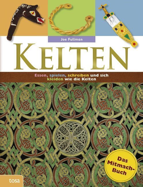 Cover: 9783863134129 | Kelten; . | Joe Fullman | Taschenbuch | 32 S. | Deutsch | 2011 | Tosa