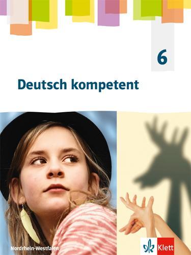 Cover: 9783123163029 | Deutsch kompetent 6. Schülerbuch Klasse 6. Ausgabe...