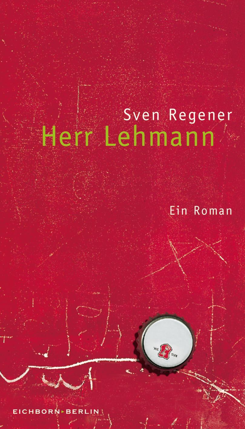 Cover: 9783821807058 | Herr Lehmann | Sven Regener | Buch | 304 S. | Deutsch | 2009