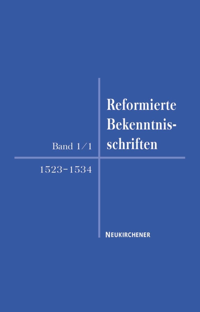 Cover: 9783788719067 | Reformierte Bekenntnisschriften | Band 1/1. 1523-1534 | Busch | Buch