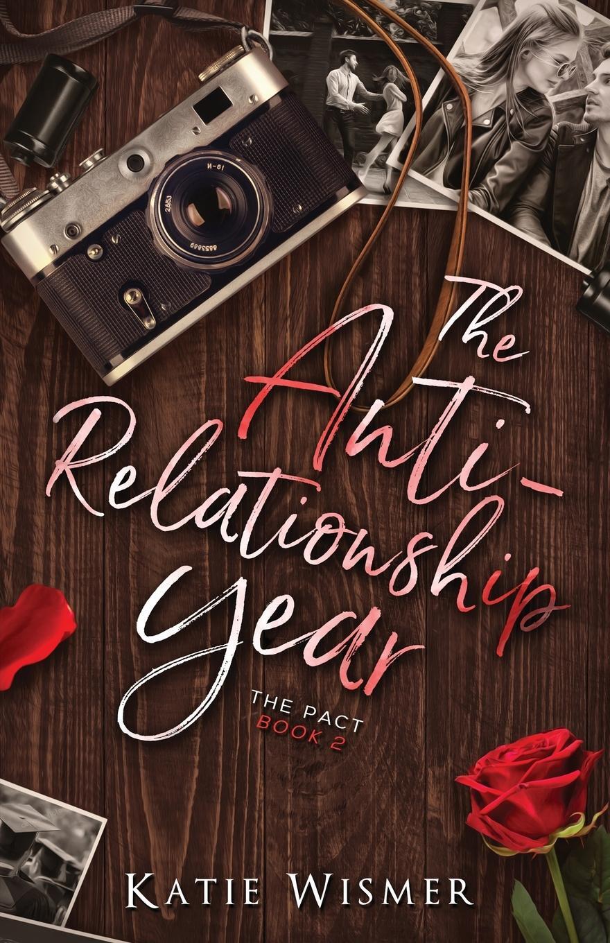 Cover: 9781734611540 | The Anti-Relationship Year | Katie Wismer | Taschenbuch | Paperback