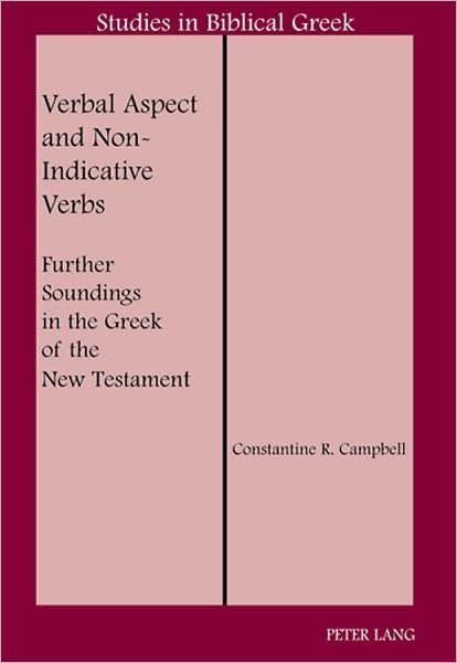 Cover: 9781433104183 | Verbal Aspect and Non-Indicative Verbs | Constantine R. Campbell