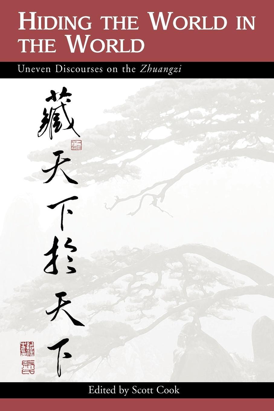 Cover: 9780791458662 | Hiding the World in the World | Uneven Discourses on the Zhuangzi