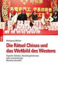 Cover: 9783964880536 | Die Rätsel Chinas und das Weltbild des Westens | Wolfgang Müller | VSA