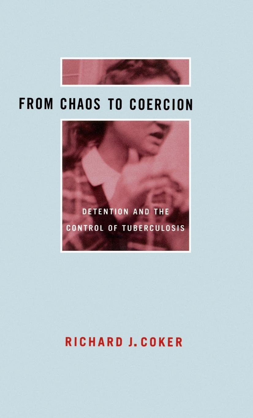 Cover: 9780312222505 | From Chaos to Coercion | Detention and the Control of Tuberculosis