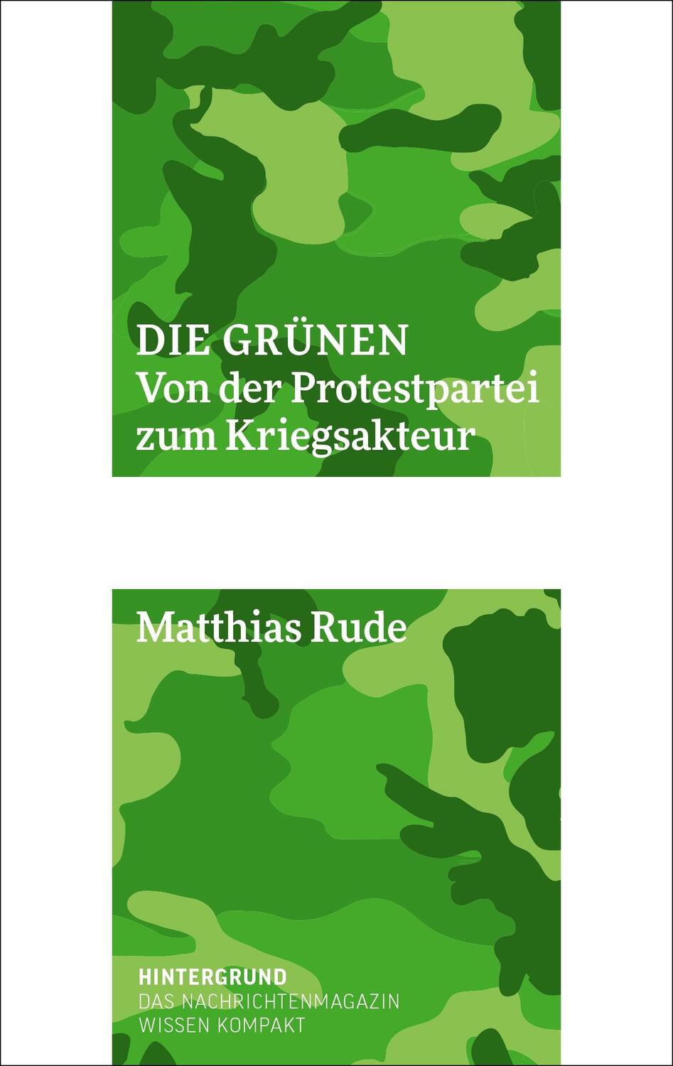 Cover: 9783910568006 | Die Grünen | Von der Protestpartei zum Kriegsakteur | Matthias Rude