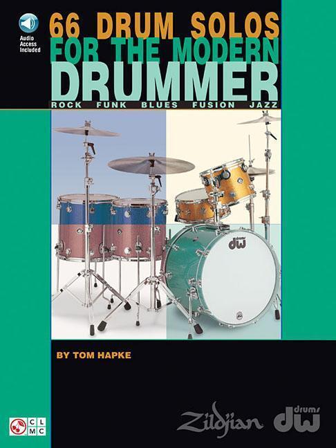 Cover: 9781575604183 | 66 Drum Solos for the Modern Drummer Rock * Funk * Blues * Fusion *...