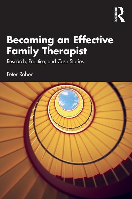 Cover: 9781032602677 | Becoming an Effective Family Therapist | Peter Rober | Taschenbuch