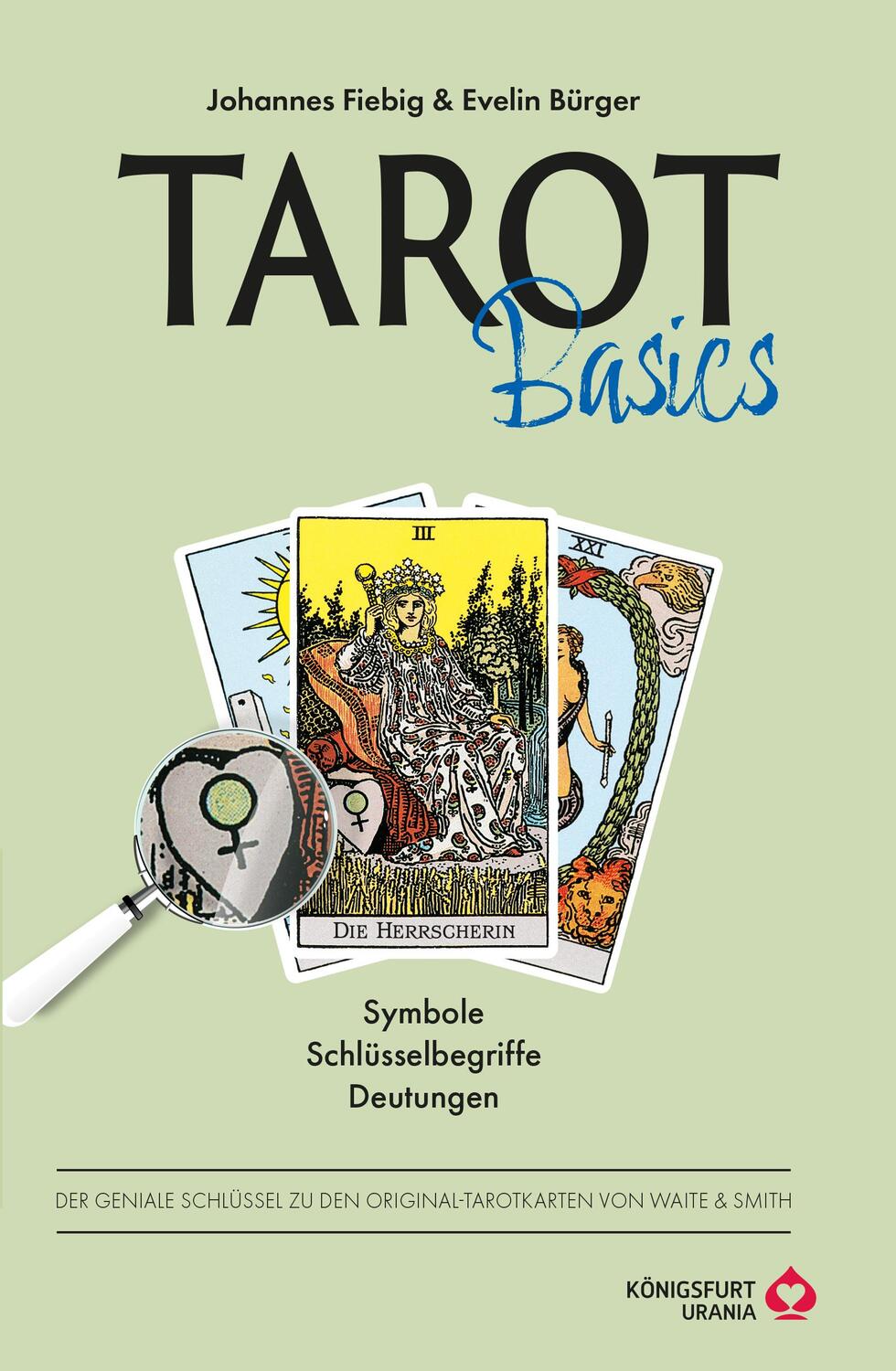 Cover: 9783868265743 | Tarot Basics Waite | Symbole Schlüsselbegriffe Deutungen | Taschenbuch