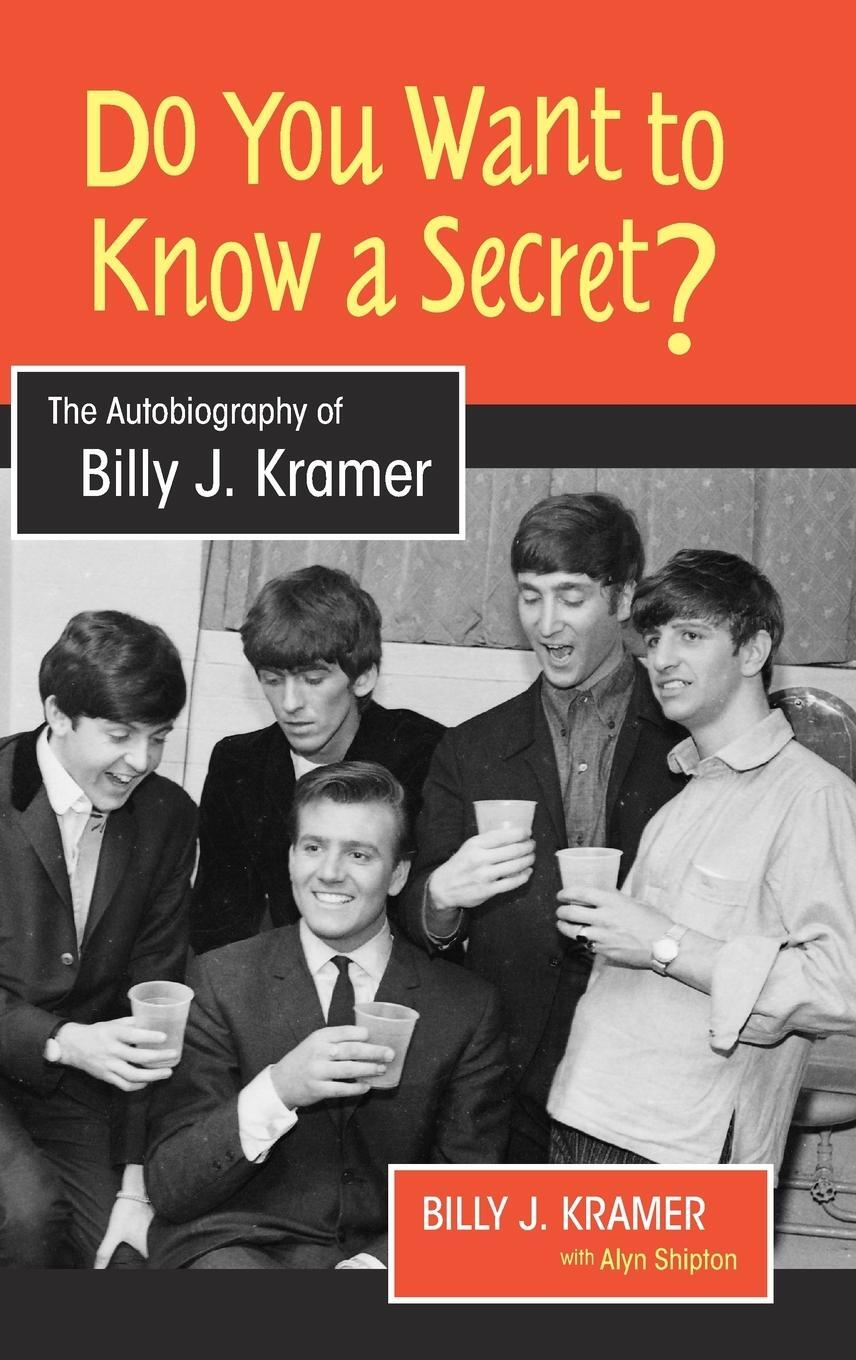 Cover: 9781781793619 | Do You Want to Know a Secret? | Billy J. Kramer | Buch | Englisch