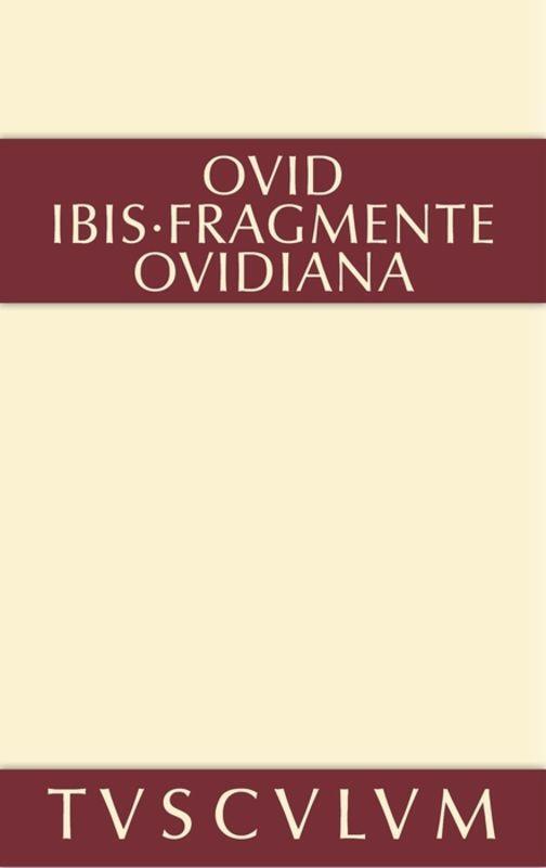 Cover: 9783110360943 | Ibis. Fragmente. Ovidiana | Lateinisch - deutsch | Naso | Buch | 2014