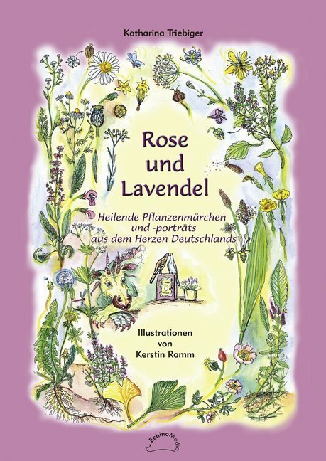 Cover: 9783937107271 | Rose und Lavendel | Katharina Triebiger | Buch | 2014 | Echino Media