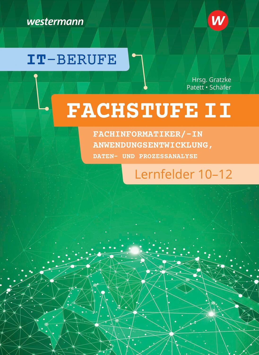 Cover: 9783142200729 | IT-Berufe. Fachstufe Lernfelder 10-12 Fachinformatiker...