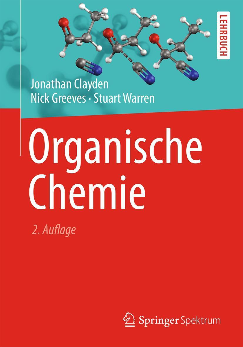 Cover: 9783642347153 | Organische Chemie | Jonathan Clayden (u. a.) | Buch | XXIX | Deutsch