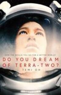 Cover: 9781471171277 | Do You Dream of Terra-Two? | Temi Oh | Taschenbuch | Englisch | 2020