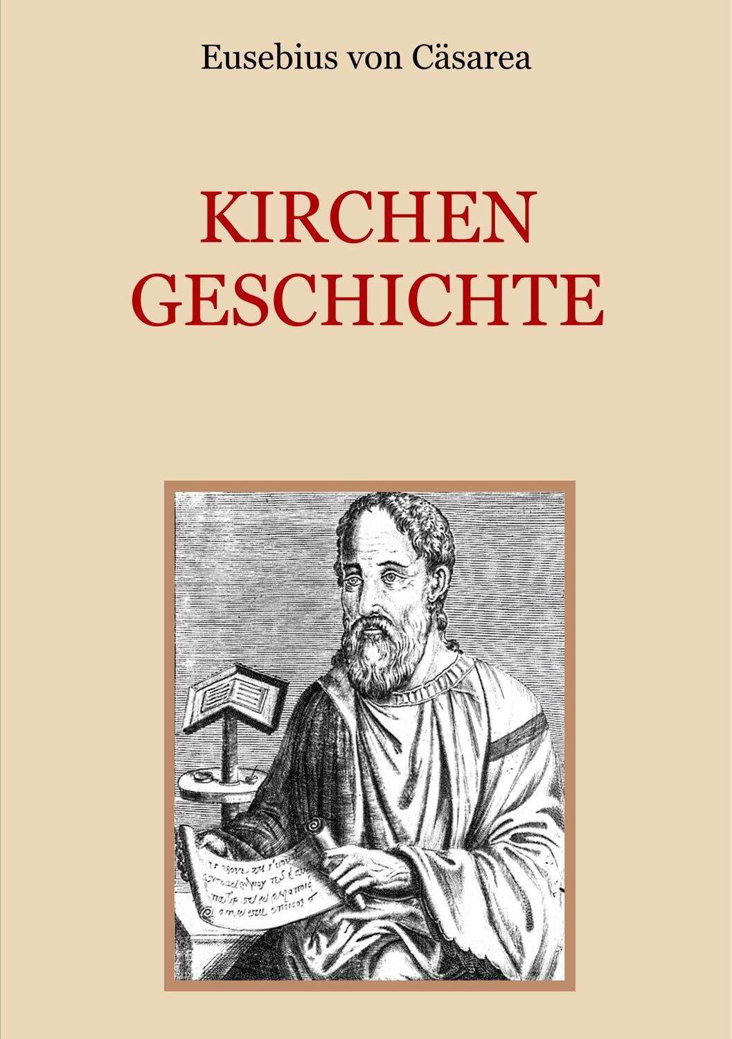 Cover: 9783738600209 | Kirchengeschichte | Eusebius von Cäsarea | Taschenbuch