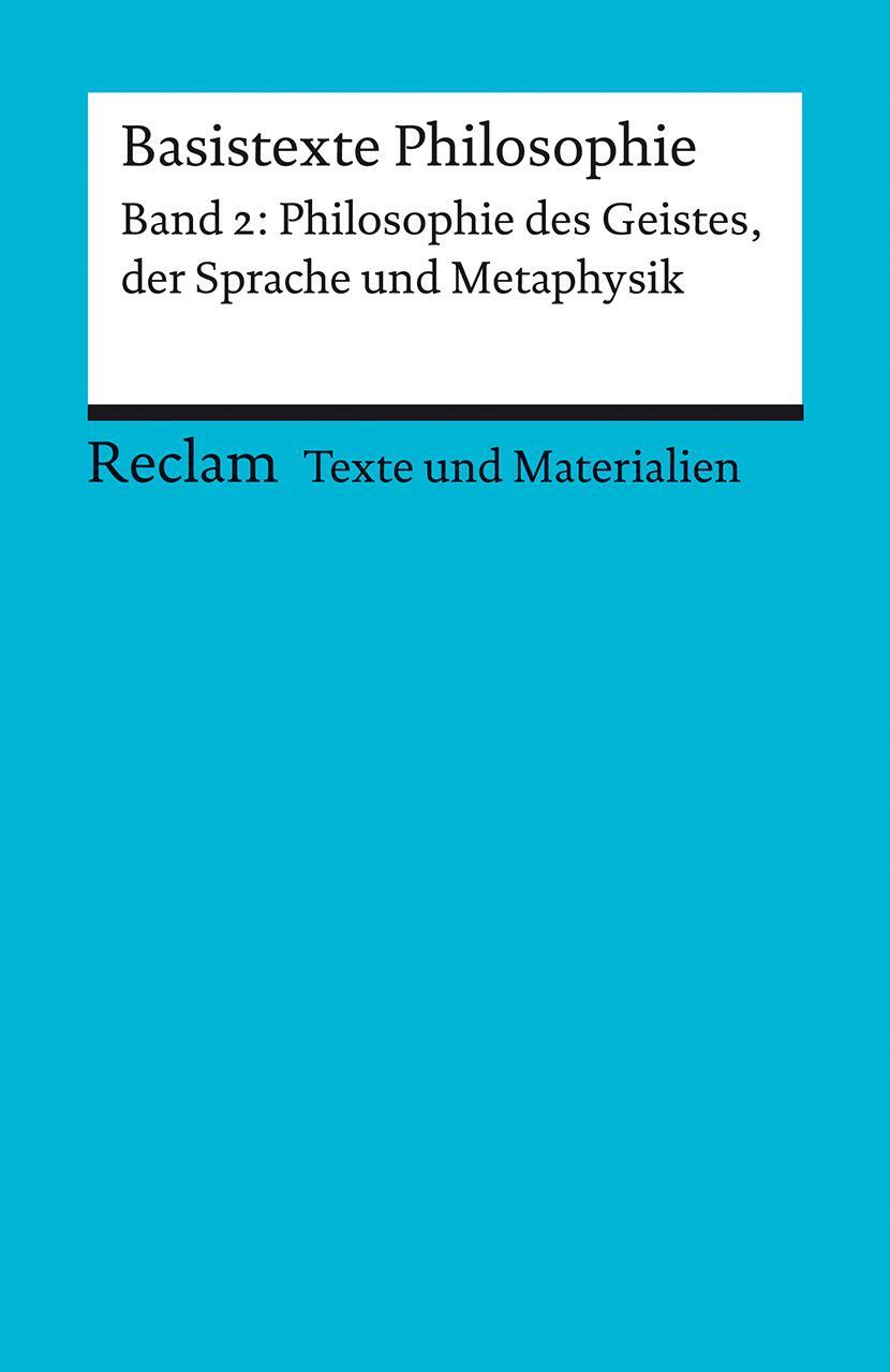 Cover: 9783150150832 | Basistexte Philosophie. Band 2: Philosophie des Geistes, der...