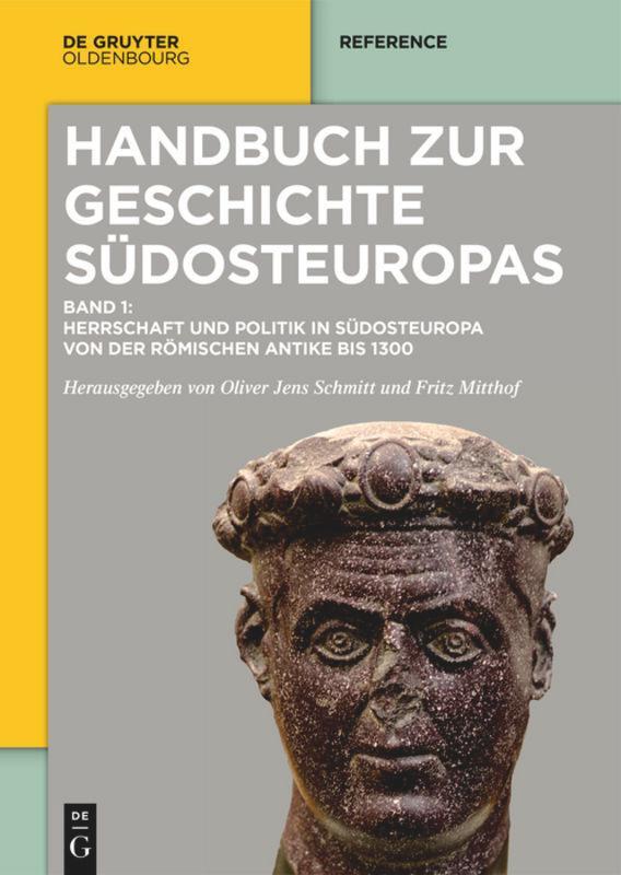 Cover: 9783110639667 | Herrschaft und Politik in Südosteuropa von der römischen Antike bis...