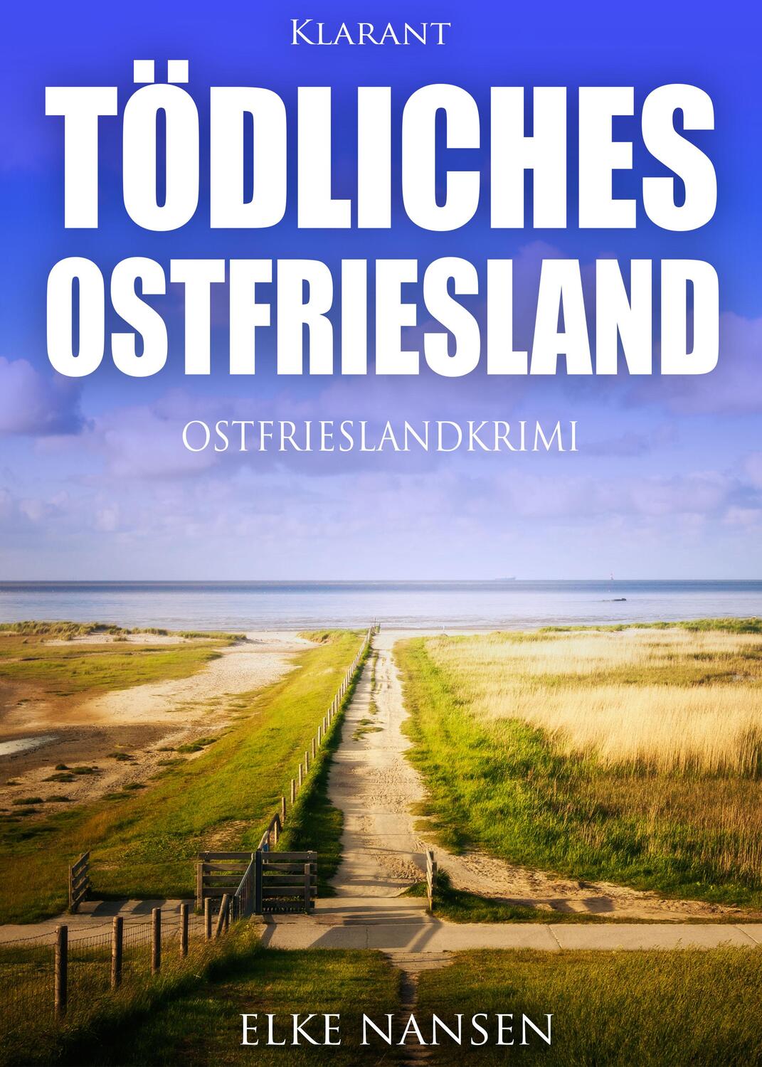 Cover: 9783955738426 | Tödliches Ostfriesland. Ostfrieslandkrimi | Elke Nansen | Taschenbuch