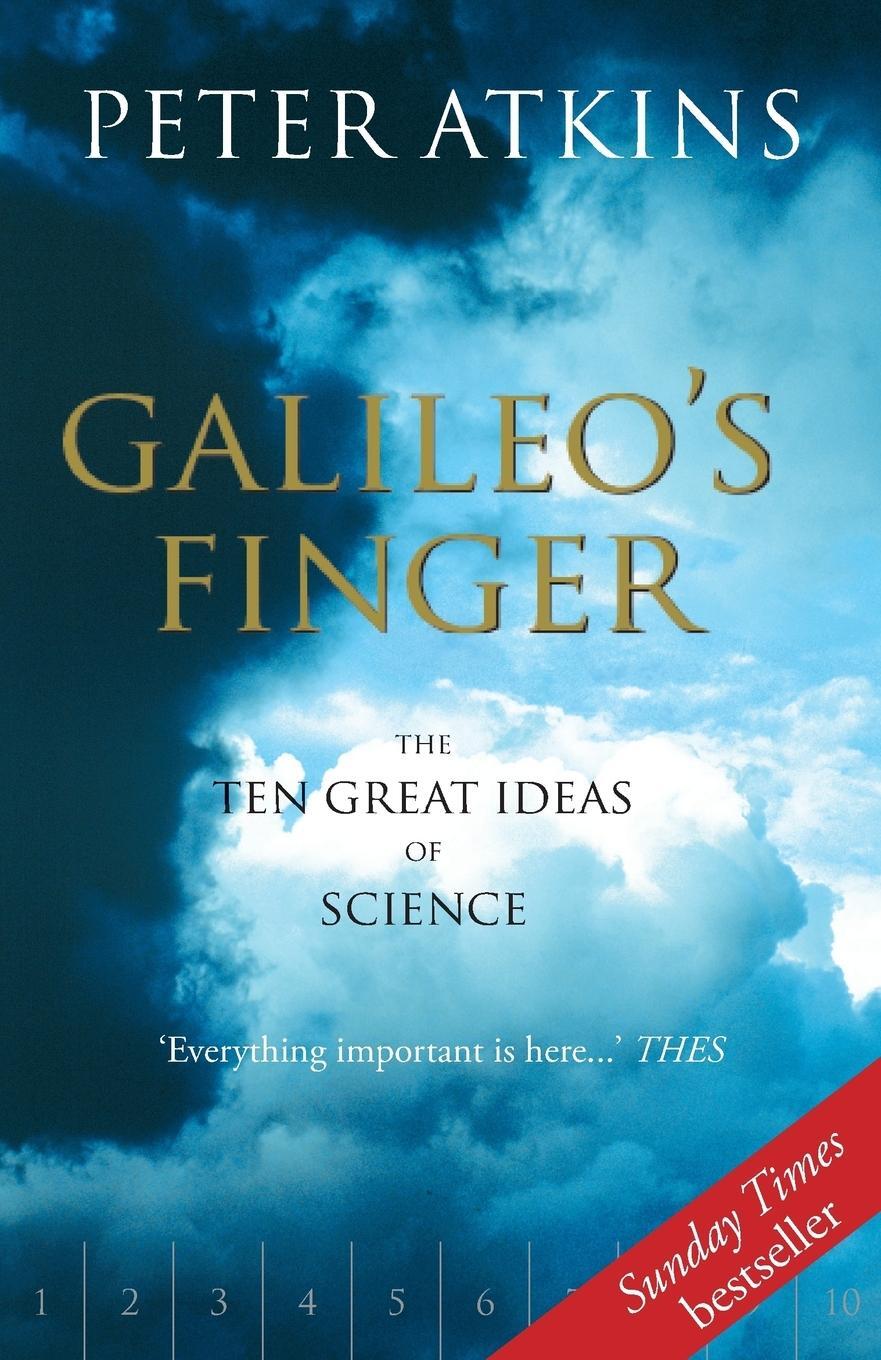 Cover: 9780198609414 | Galileo's Finger | The Ten Great Ideas of Science | Peter Atkins