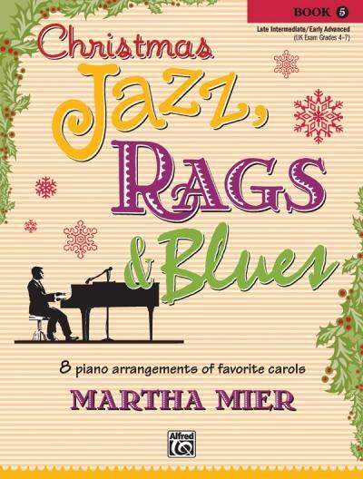 Cover: 38081402758 | Christmas Jazz, Rags &amp; Blues, Bk 5 | Taschenbuch | Buch | Englisch