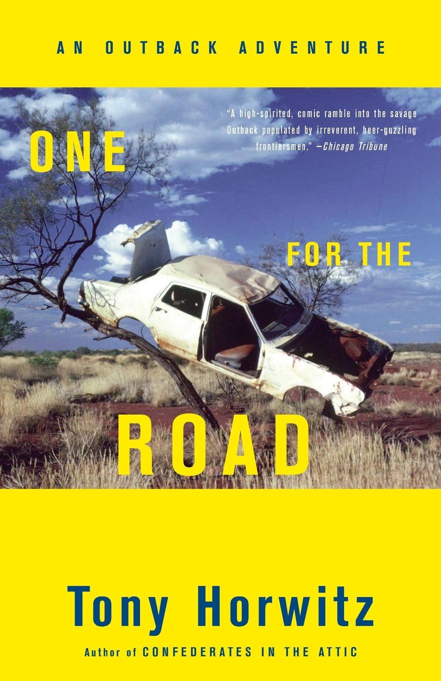 Cover: 9780375706134 | One for the Road | An Outback Adventure | Tony Horwitz | Taschenbuch