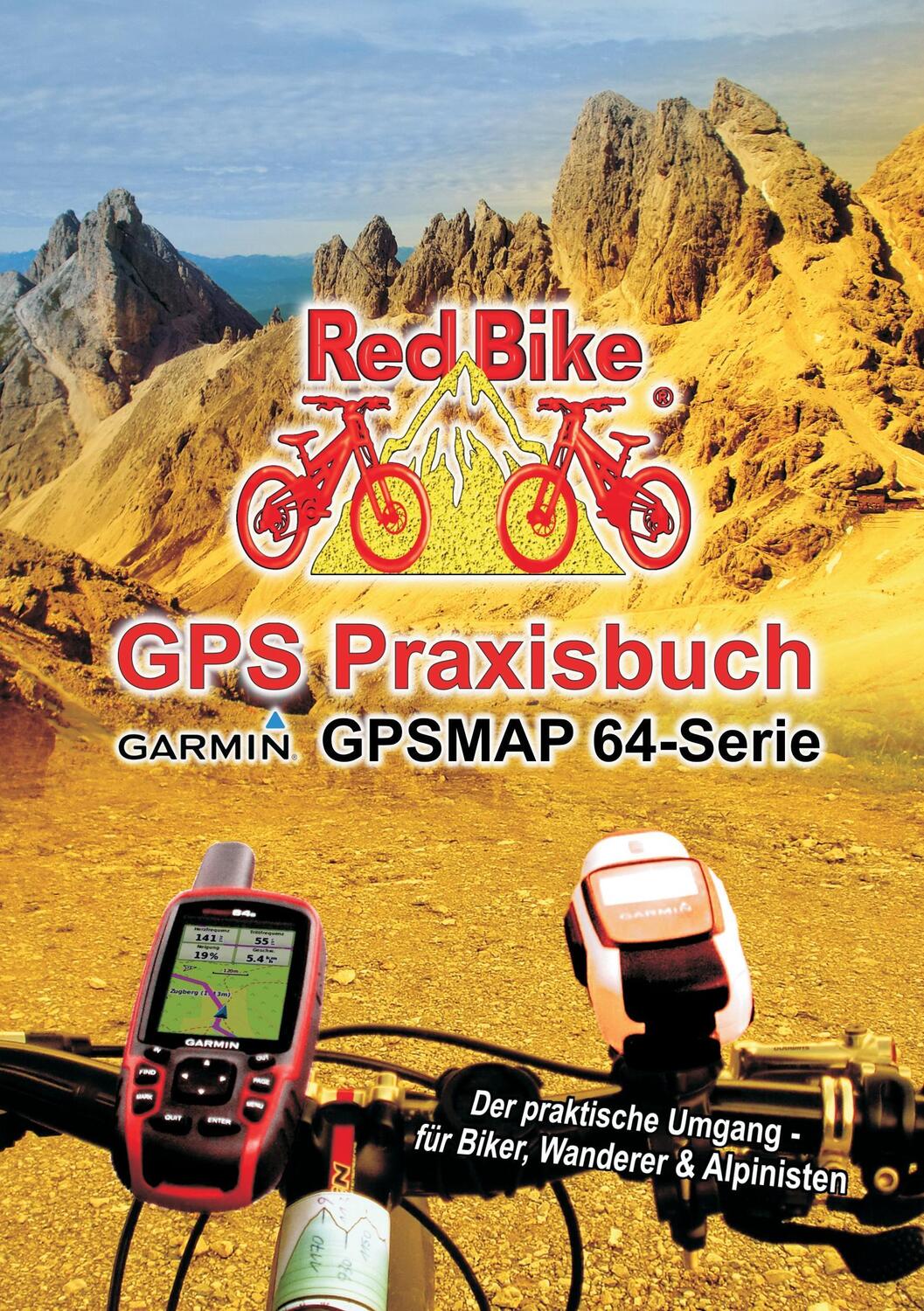 Cover: 9783732285204 | GPS Praxisbuch Garmin GPSMAP64 -Serie | Nußdorf Redbike | Taschenbuch