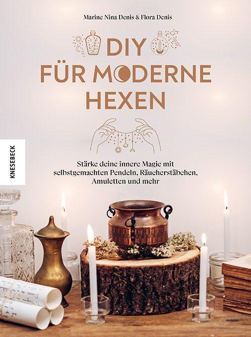 Cover: 9783957288325 | DIY für moderne Hexen | Flora Denis (u. a.) | Buch | 152 S. | Deutsch