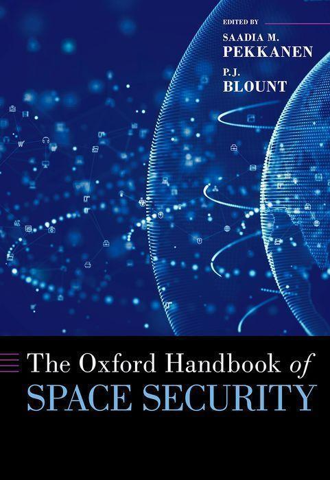 Cover: 9780197582671 | The Oxford Handbook of Space Security | Saadia M Pekkanen | Buch